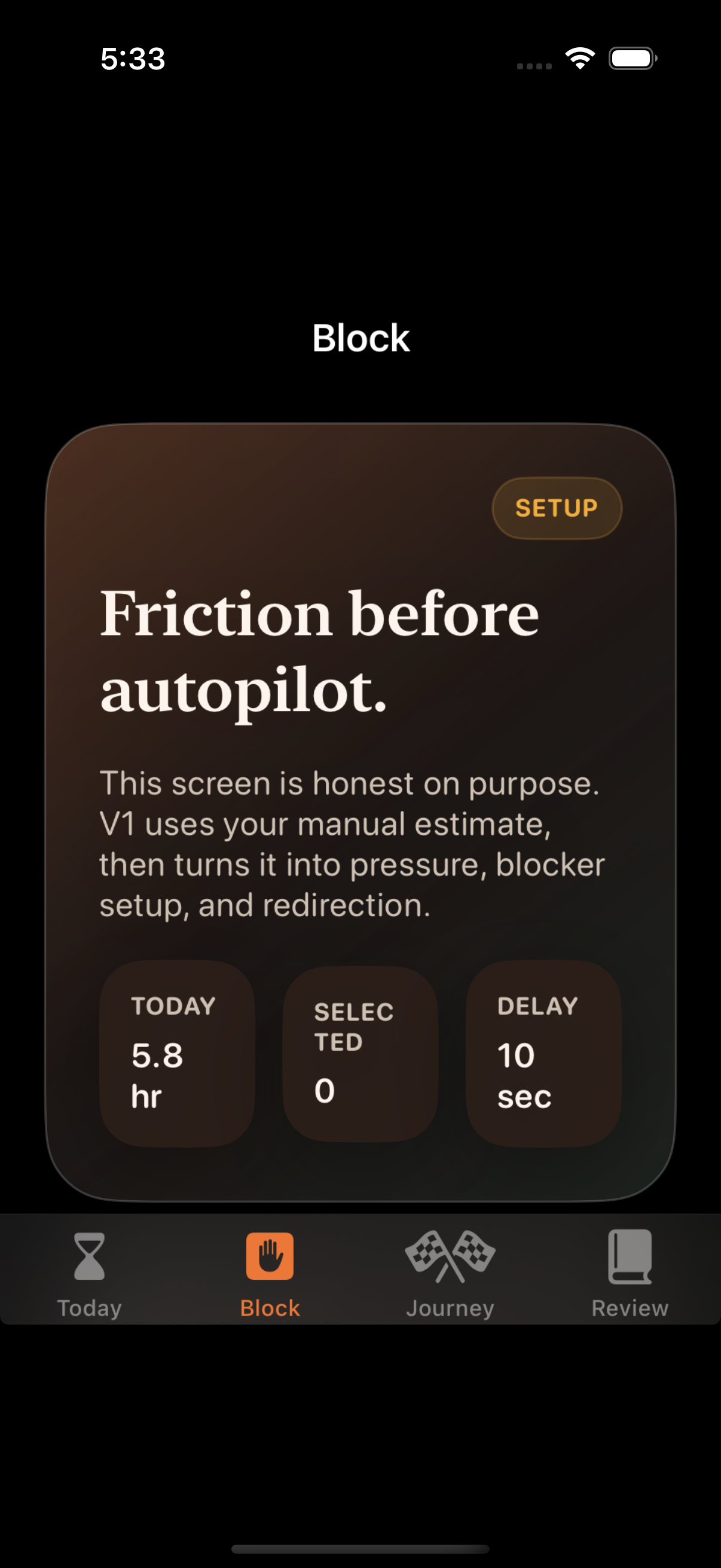 Finitude block screen showing blocker delay and setup